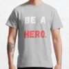 ssrcoclassic teemensheather greyfront altsquare product1000x1000.u1 13 - Sentenced to Be a Hero Shop