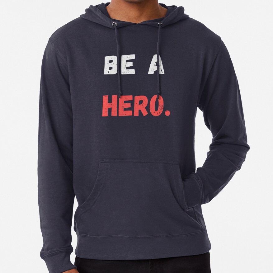 Be A Hero Hoodie - Image 6