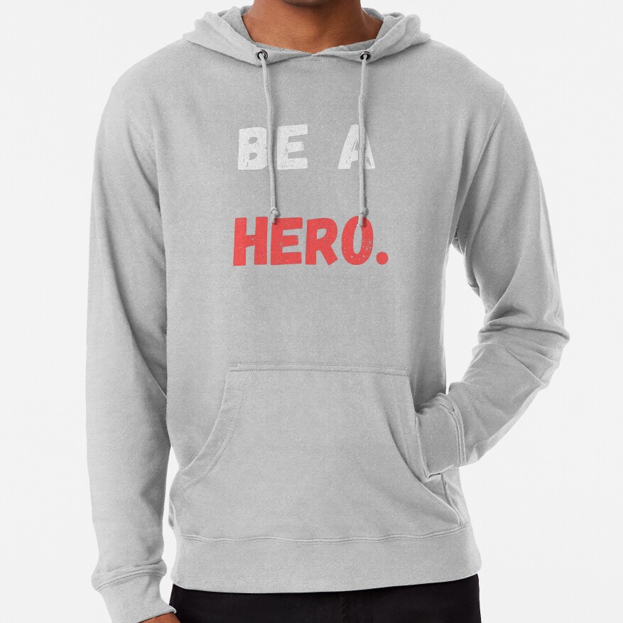 Be A Hero Hoodie - Image 5