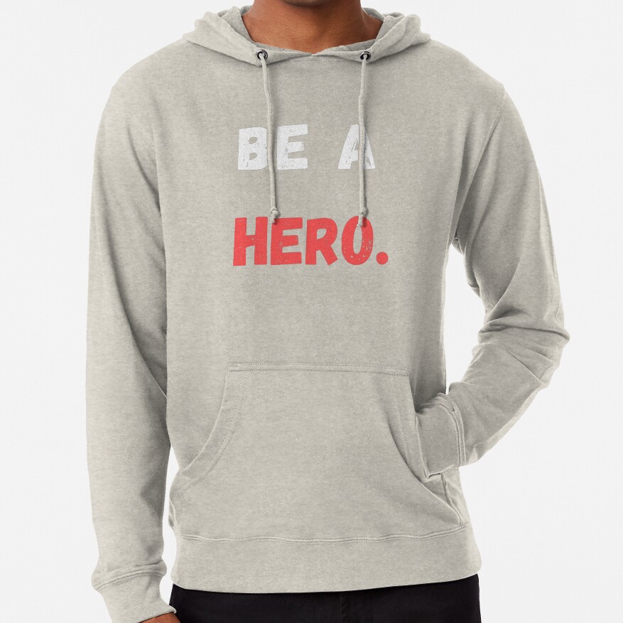 Be A Hero Hoodie - Image 4
