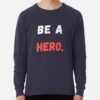ssrcolightweight sweatshirtmens322e3f696a94a5d4frontsquare productx1000 bgf8f8f8 9 - Sentenced to Be a Hero Shop
